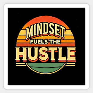 Motivational Quote, Mindset Fuels the Hustle, Success Sticker